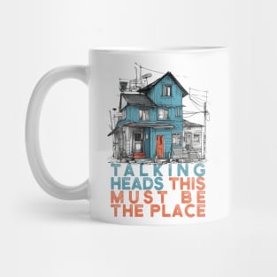 Talking Heads ••• This Must Be The Place Mug